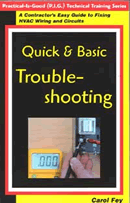 Quick & Basic Troubleshooting: A Contractor's Guide to Fixing HVAC Wiring & Circuits -- easy to read book